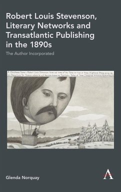 Robert Louis Stevenson, Literary Networks and Transatlantic Publishing in the 1890s (eBook, ePUB) - Norquay, Glenda