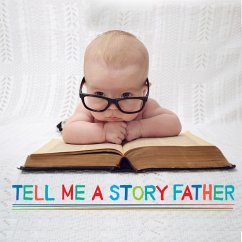 Tell Me a Story Father (MP3-Download) - Howes, Robert; William Wade, Roger; Firth, Kathy
