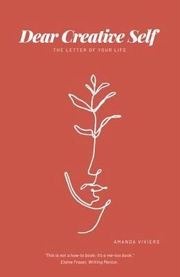 Dear Creative Self (eBook, ePUB) Dear Creative Self (eBook, ePUB)