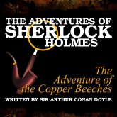 The Adventures of Sherlock Holmes - The Adventure of the Copper Beeches (MP3-Download) The Adventures of Sherlock Holmes - The Adventure of the Copper Beeches (MP3-Download)