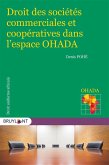 Droit des sociétés commerciales et coopératives dans l'espace OHADA (eBook, ePUB) Droit des sociétés commerciales et coopératives dans l'espace OHADA (eBook, ePUB)