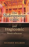 The Shakespearean comic and tragicomic (eBook, ePUB)