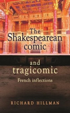 The Shakespearean comic and tragicomic (eBook, ePUB) - Hillman, Richard