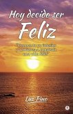 Hoy decido ser feliz (eBook, ePUB)