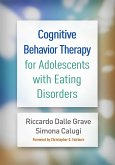 Cognitive Behavior Therapy for Adolescents with Eating Disorders (eBook, ePUB)