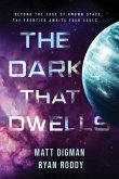 The Dark That Dwells (eBook, ePUB)