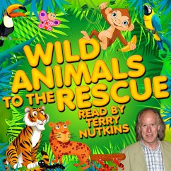 Wild Animals to the Rescue (MP3-Download) - Howes,Robert; Lovitch,Lene; Les Chappell, Les; Aston, Rachel; Robson, Mark