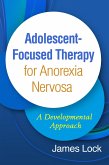 Adolescent-Focused Therapy for Anorexia Nervosa (eBook, ePUB)