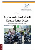 Bundeswehr beeindruckt Deutschlands Osten (eBook, ePUB)