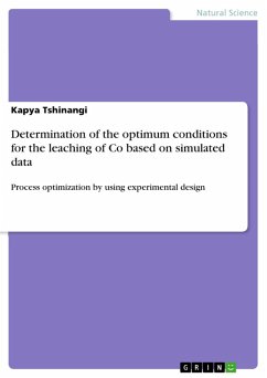 Determination of the optimum conditions for the leaching of Co based on simulated data (eBook, PDF)