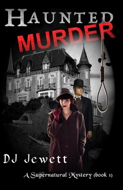 Haunted Murder (Supernatural Mystery, #1) (eBook, ePUB) - Jewett, Dj
