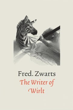 The Writer of Wirlt (eBook, ePUB) - Zwarts, Fred.