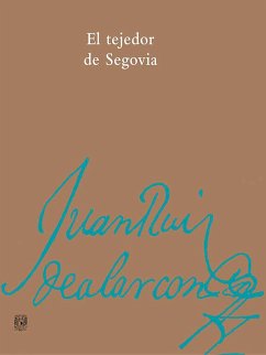 El tejedor de segovia (eBook, ePUB) - Ruiz de Alarcón, Juan