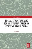 Social Structure and Social Stratification in Contemporary China (eBook, PDF)