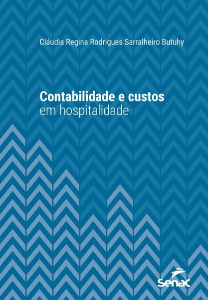 Contabilidade e custos em hospitalidade (eBook, ePUB) Contabilidade e custos em hospitalidade (eBook, ePUB)