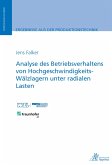 Analyse des Betriebsverhaltens von Hochgeschwindigkeits-Wälzlagern unter radialen Lasten (eBook, PDF)
