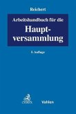 Arbeitshandbuch für die Hauptversammlung Arbeitshandbuch für die Hauptversammlung