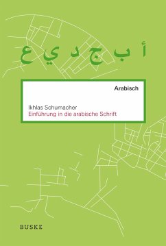 Einführung in die arabische Schrift - Schumacher, Ikhlas