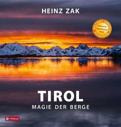 Tirol - Magie der Berge - Zak, Heinz