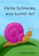 Kleine Schnecke, was kannst du? - Bild 1