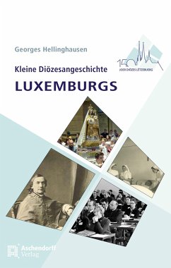 Kleine Diözesangeschichte Luxemburgs - Hellinghausen, Georges