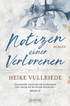 NOTIZEN EINER VERLORENEN - Vullriede, Heike