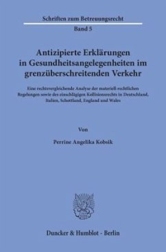Cover Antizipierte Erklärungen in Gesundheitsangelegenheiten im grenzüberschreitenden Verkehr.