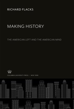 Making History - Flacks, Richard