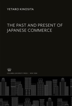 The Past and Present of Japanese Commerce - Kinosita, Yetaro