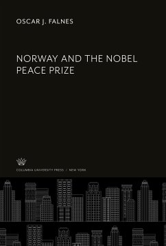 Norway and the Nobel Peace Prize - Falnes, Oscar J.