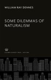 Some Dilemmas of Naturalism
