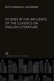 Studies in the Influence of the Classics on English Literature
