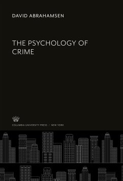 The Psychology of Crime - Abrahamsen, David