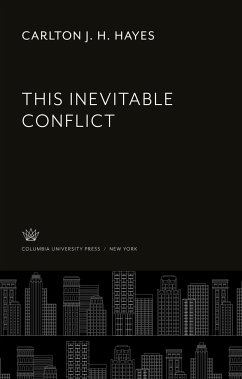 This Inevitable Conflict - Hayes, Carlton J. H.