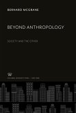 Beyond Anthropology