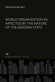 World Organization as Affected by the Nature of the Modern State