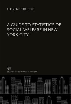 A Guide to Statistics of Social Welfare in New York City - Dubois, Florence