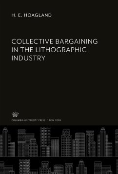 Collective Bargaining in the Lithographic Industry - Hoagland, H. E.