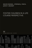 Foster Children in a Life Course Perspective