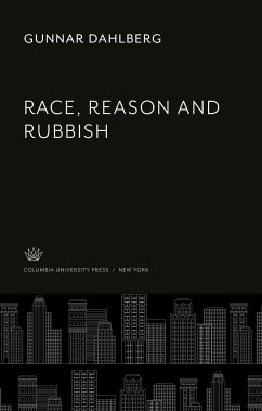 Race, Reason and Rubbish - Dahlberg, Gunnar