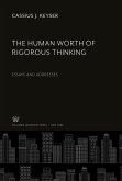 The Human Worth of Rigorous Thinking