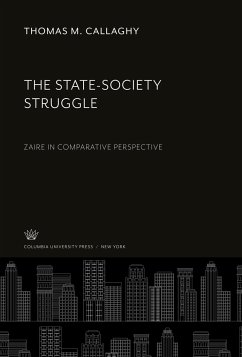 The State-Society Struggle - Callaghy, Thomas M.