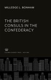 The British Consuls in the Confederacy