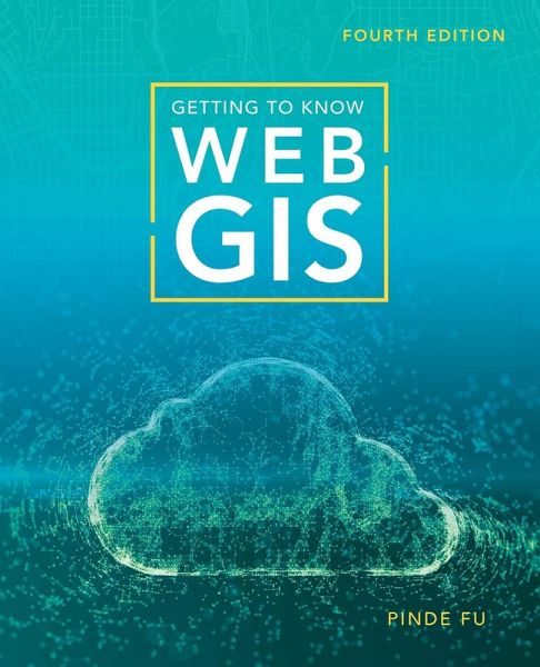 Getting to Know Web GIS (eBook, ePUB)