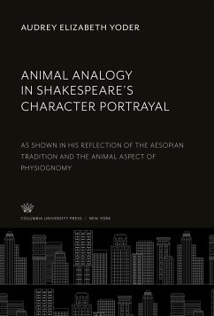 Animal Analogy in Shakespeare¿S Character Portrayal - Yoder, Audrey Elizabeth