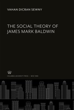 The Social Theory of James Mark Baldwin - Sewny, Vahan Dicran