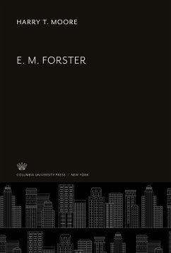 E. M. Forster - Moore, Harry T.