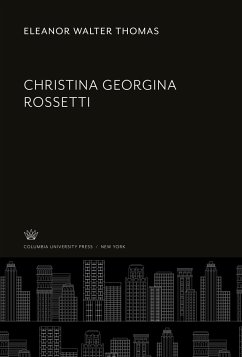 Christina Georgina Rossetti - Thomas, Eleanor Walter