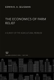 The Economics of Farm Relief