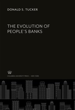 The Evolution of People¿S Banks - Tucker, Donald S.